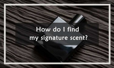 How-do-I-find-my-signature-scent